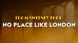 Sweeney Todd 2023 Broadway Company - No Place Like London (Lyrics)