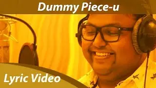Dummy Piece-u Lyric Video | Demonte Colony | Arulnithi | Keba Jeremiah | D.Imman | Orange Music
