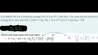 If an NMOS FET has a threshold voltage of 0.52 V at 27&deg; C ... | CPE 151 CMOS and Digital VLSI Design