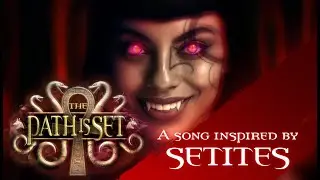 The Path is Set | A Song Inspired by Vampire the Masquerade | Followers of Set #vtm