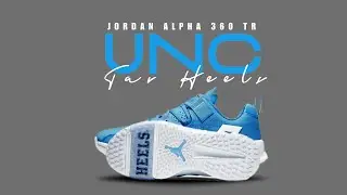 JORDAN Alpha 360 TR UNC TAR HEELS 2020 DETAILED LOOK