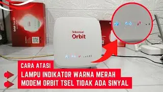 Cara Mengatasi Modem Orbit Tidak Ada Sinyal Atau Bagian Lampu Indikator Warna Merah / Orange