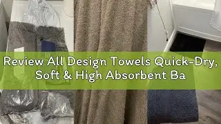 Review All Design Towels Quick-Dry, Soft & High Absorbent Bath Towels 27