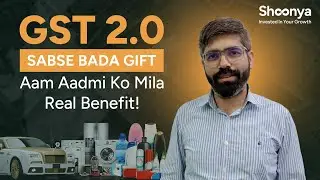 GST 2.0 Explained | New GST Rates List 2025 |  GST Rate Cuts and its Benefits