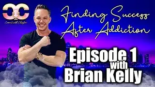 Finding Success After Addiction - Episode 1 - Connect With Christina