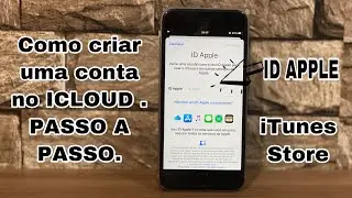COMO CRIAR UMA CONTA NO ICLOUD | ID APPLE | ITUNES STORE | PASSO A PASSO | 2020.