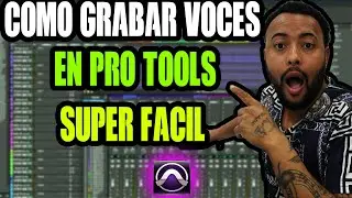 &iexcl;Aprende a grabar voces en Pro Tools f&aacute;cil y r&aacute;pido!