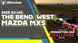 iRacing 2025 S3  W3 - Production Car Challenge - The Bend (West) MX5 (2)