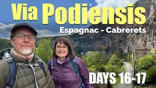 Via Podiensis - Days 16-17 (Espagnac - Cabrerets)