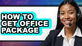 How to Get Office Package - Easy Guide