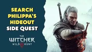 Search Philippa's hideout | Redania's Most Wanted | The Witcher 3