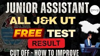 Junior Assistant All J&K UT FREE TEST - RESULT - Cut Off - How to Improve @TripleSClasses