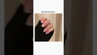 Nail Growth Hack ✨ #asthetic #nailgrowth #tipsandtricks #ytshorts