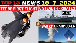 Indian Defence Updates : TEDBF 1st Flight,Armenia Pralay Deal,8 New Stealth Frigates,Brahmos-ER Test