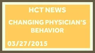 It's Hard to Change Physician Behavior: Healthcare Triage News