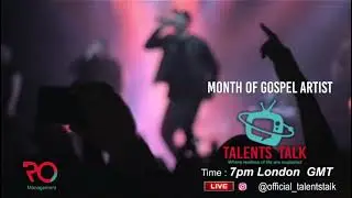 R.O Management Presents: TALENTS TALK SHOW. Season of Music