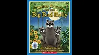 Chester Raccoon and the Big Bad Bully