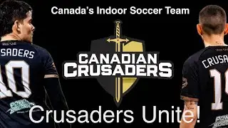 Crusaders Unite! Hailing from Toronto -  Canada's Only Pro Arena Indoor Soccer Team