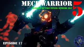 MechWarrior 5: Mercenaries, Heroes of the Inner Sphere DLC 17 - When Failures Happen