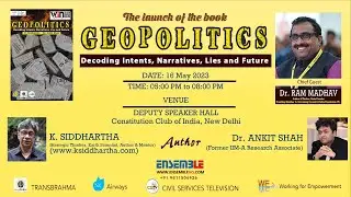 Book Launch Event | Geopolitics Decoding Intents, Narratives, Lies and Future |  Dr. ANKIT SHAH