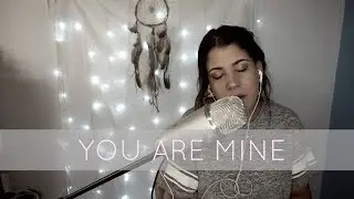 YOU ARE MINE | Spencer Combs| COVER by Allara Laferla