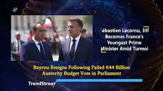 France in Crisis as Macron Appoints New Prime Minister After Government Collapse #trendstream |