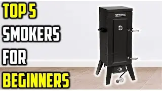 ✅Top 5 Best Smokers for Beginners of 2026 &ndash; Start Smoking Like a Pro!