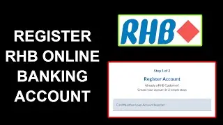 How To Register RHB Online Banking Account 2024 | Sign Up RHB Bank Online Account