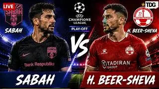 Sabah vs Hapoel Beer-Sheva LIVE | UEFA Champions League Play-Off 2026 | Live Score & Updates