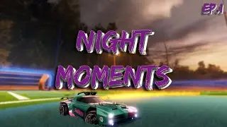 Night Moments Ep.1