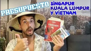 CUANTO CUESTA viajar a SINGAPUR, KUALA LUMPUR y VIETNAM | 4K