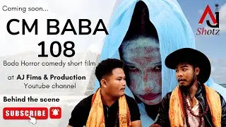 CM Baba 108 | Official Bodo horror comedy short film 2025 | Coming soon | AJ Films & Production