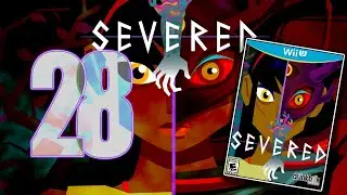 Severed [028 - One Monster At A Time] ETA Plays!