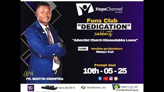 HOPE CHANNEL FANS CLUB DEDICATION SABBATH | Adventist Church Kinnawattaka Lower
