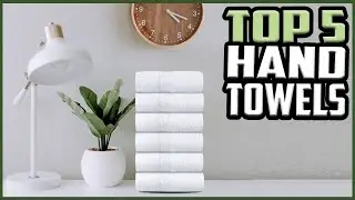 Top 5 Best Hand Towels in 2022 reviews