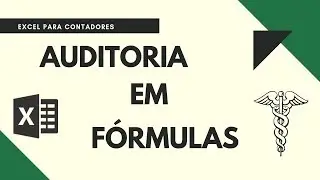 Auditoria de f&oacute;rmulas no Excel ! #Excel para contadores
