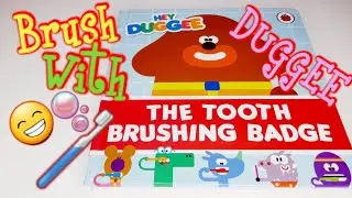 BRUSH YOUR TEETH with DUGGEE. The Tooth brushing badge