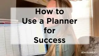 How to Use a Planner for Success