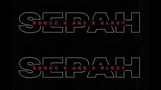 R.DOCC ft. Elkey, ARS - SEPAH (Official Audio)