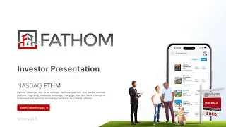 Fathom Holdings Investor Presentation NASDAQ: FTHM