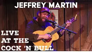 Jeffrey Martin - The Middle - Live at the Cock n' Bull