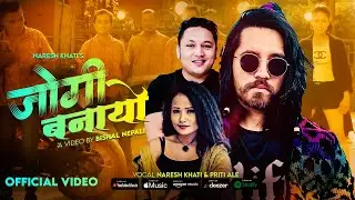 Jogi Banayo By Priti Ale & Naresh Khati Ft. Meksam Khati & Kriti | New Nepali Song 2082