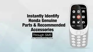 How to Identify Honda Genuine Parts &ndash; Easy to Identify it through scanning QR code or SMS