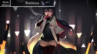 Nightcore - Neffex - Ruthless