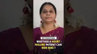 Whether a heart patient can drive ? #drpraveena #heartfailuretreatment