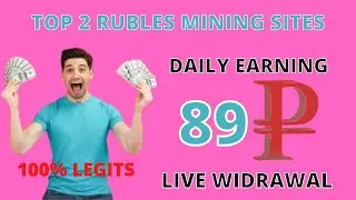Top 2 Free Rubles Mining site Live widrawal | Earn free Rubs 2021 |     New Rub Mining site 2021