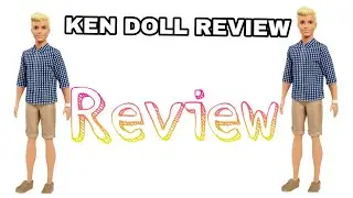 ken doll review 🦸&zwj;♂️