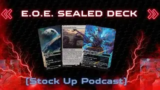 Stock Up Podcast: Edge of Eternities Sealed Deck (p.s. Standard Bans?)
