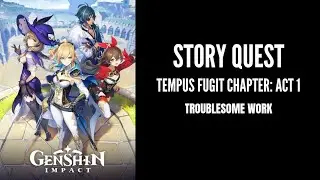 [Genshin Impact] Story Quest - Tempus Fugit Chapter (Lisa's Story)