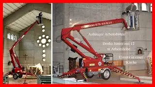 Anh&auml;nger Arbeitsb&uuml;hne Denka Junior mit 12 Meter Arbeitsh&ouml;he Einsatz in einer Kirche (Steiger/Lift)